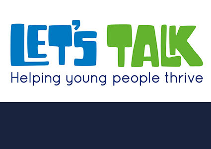 Image reads: Let's Talk - helping young people thrive